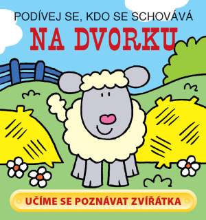 NA DVORKU-PODÍVEJ KDO SE SCHOVÁVÁ