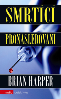 SMRTÍCÍ PRONÁSLEDOVÁNÍ-15% SLEVA KNIHA Z VÝLOHY