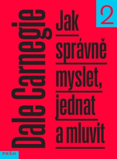 JAK SPRÁVNĚ MYSLET, JEDNAT A MLUVIT 2