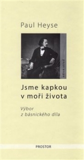 JSME KAPKOU V MOŘI ŽIVOTA-VÝBOR Z BÁSNICKÉHO DÍLA