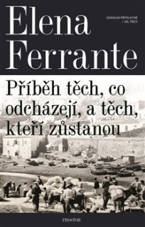 GENIÁLNÍ PŘÍTELKYNĚ 3 PŘÍBĚH TĚCH,CO ODCHÁZEJÍ,A TĚCH...