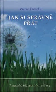 JAK SI SPRÁVNĚ PŘÁT