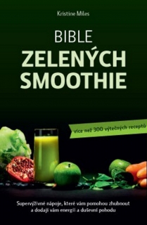 BIBLE ZELENÝCH SMOOTHIE