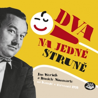 CD DVA NA JEDNÉ STRUNĚ-J.WERICH A D.MONMARTE NA KAMPĚ 1976