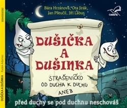 CD DUŠIČKA A DUŠINKA   B.HRZÁNOVÁ,O.JIRÁK,J.PŘEUČIL,J.LÁBUS