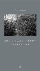 KDO V ZLATÉ STRUNY ZAHRÁT ZNÁ