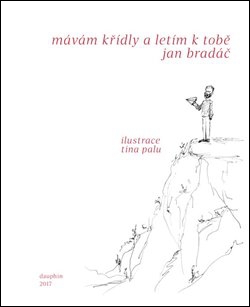 MÁVÁM KŘÍDLY A LETÍM K TOBĚ