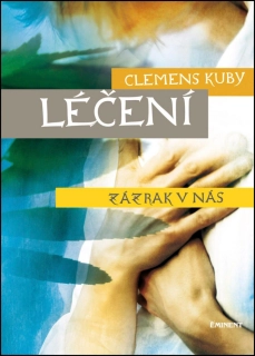 LÉČENÍ ZÁZRAK V NÁS