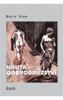 KRUTÁ DOBRODRUŽSTVÍ