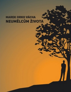 NEUMĚLCŮM ŽIVOTA