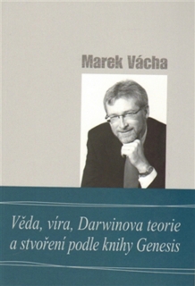 VĚDA,VÍRA,DARWINOVA TEORIE A STVOŘENÍ PODLE KNIH