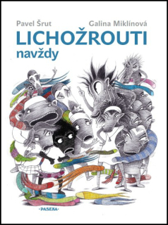 CD LICHOŽROUTI NAVŽDY    ČTE BÁRA HRZÁNOVÁ