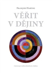 VĚŘIT V DĚJINY