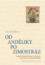 OD ANDĚLIKY PO ZIMOSTRÁZ...LATINSKÝ HERBÁŘ KŘIŠŤANA ...