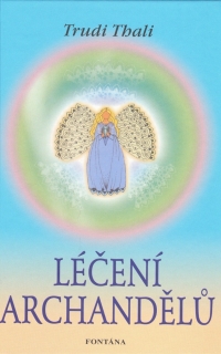 LÉČENÍ ARCHANDĚLŮ
