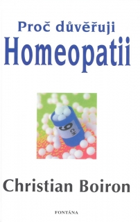 PROČ DŮVĚŘUJI HOMEOPATII