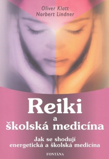 REIKI A ŠKOLSKÁ MEDICÍNA
