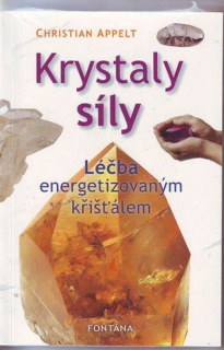 KRYSTALY SÍLY LÉČBA ENERGETIZOVANÝM KŘIŠŤÁLEM