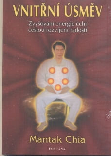 VNITŘNÍ ÚSMĚV ZVYŠOVÁNÍ ENERGIE ČCHI CESTOU ROZVÍJENÍ...