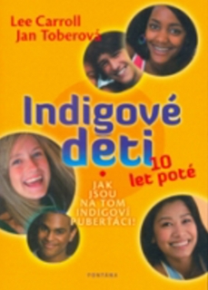 INDIGOVÉ DĚTI 10 LET POTÉ