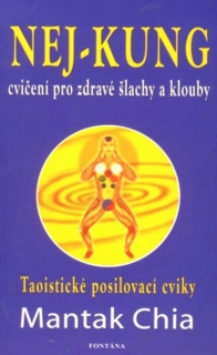 NEJ-KUNG CVIČENÍ PRO ZDRAVÉ ŠLACHY A KLOUBY