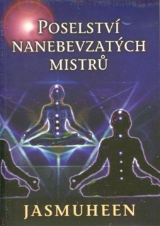 POSELSTÍ NANEBEVZATÝCH MISTRŮ