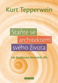 STAŇTE SE ARCHITEKTEM VLASNÍHO ŽIVOTA