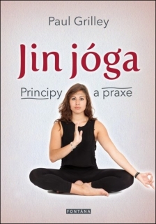 JIN JÓGA-PRINCIPY A PRAXE