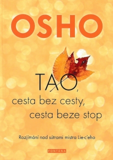 OSHO-TAO, CESTA BEZ CESTY, CESTA BEZE ST