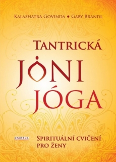 TANTRICKÁ JÓNY JÓGA - SPIRITUÁLNÍ CVIČENÍ