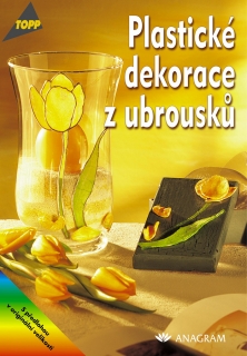 PLASTICKÉ DEKORACE Z UBROUSKŮ