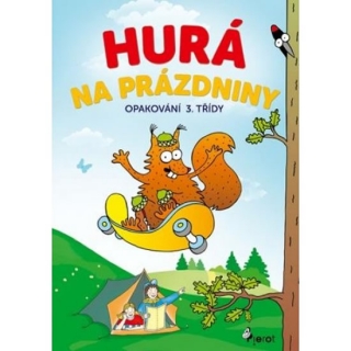 HURÁ NA PRÁZDNINY-OPAKOVÁNÍ 3.TŘÍDY
