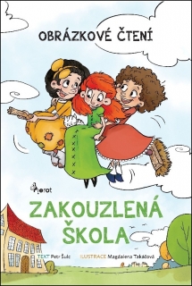 ZAKOUZLENÁ ŠKOLA-OBRÁZKOVÉ ČTENÍ