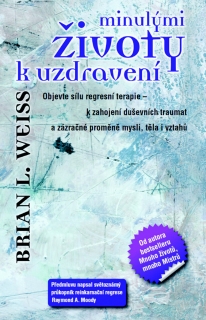 MINULÝMI ŽIVOTY K UZDRAVENÍ