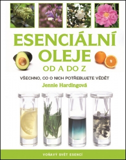 ESENCIÁLNÍ OLEJE OD A DO Z-VŠECHNO,CO O NICH POTŘEBUJETE...