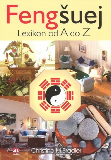 FENG ŠUEJ-LEXIKON OD A DO Z