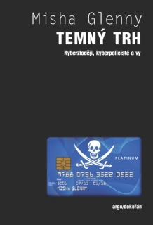 TEMNÝ TRH   KYBERZLODĚJI,KYBERPOLICISTÉ A VY   ZIPP