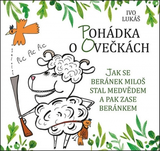 POHÁDKA O OVEČKÁCH - JAK SE BERÁNEK MILO