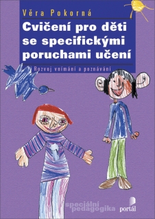CVIČENÍ PRO DĚTI SE SPEC. POR. UČENÍ