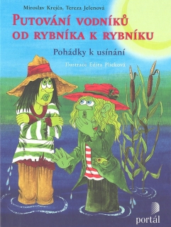 PUTOVÁNÍ VODNÍKŮ OD RYBNÍKA K RYBNÍKU POHÁDKY K USÍNÁNÍ