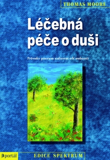 LÉČEBNÁ PÉČE O DUŠI PRŮVODCE PROCESEM UZDRAVENÍ