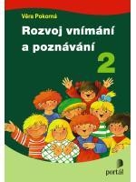 ROZVOJ VNÍMÁNÍ A POZNÁVÁNÍ 2.