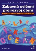 ZÁBAVNÁ CVIČENÍ PRO ROZVOJ ČTENÍ