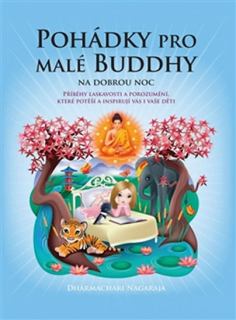 POHÁDKY PRO MALÉ BUDDHY - PŘÍBĚHY LASKAV