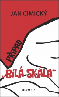 PŘÍPAD BÍLÁ SKÁLA