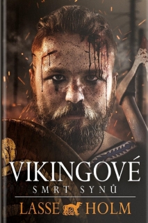 VIKINGOVÉ 3 SMRT SYNŮ