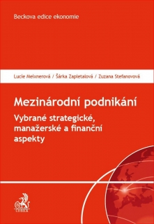 MEZINÁRODNÍ PODNIKÁNÍ, VYBR.STRATEGICKÉ,MANŽ.A FIN.ASPEKTY