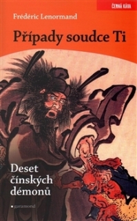 PŘÍPADY SOUDCE TI-DESET ČÍNSKÝCH DÉMONŮ