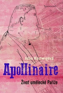 APOLLINAIRE-ŽIVOT UMĚLECKÉ PAŘÍŽE