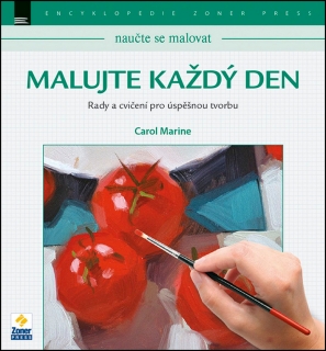 MALUJTE KAŽDÝ DEN NAUČTE SE MALOVAT